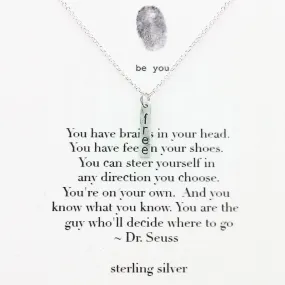 b.u. Dr. Seuss Freedom Quote Necklace