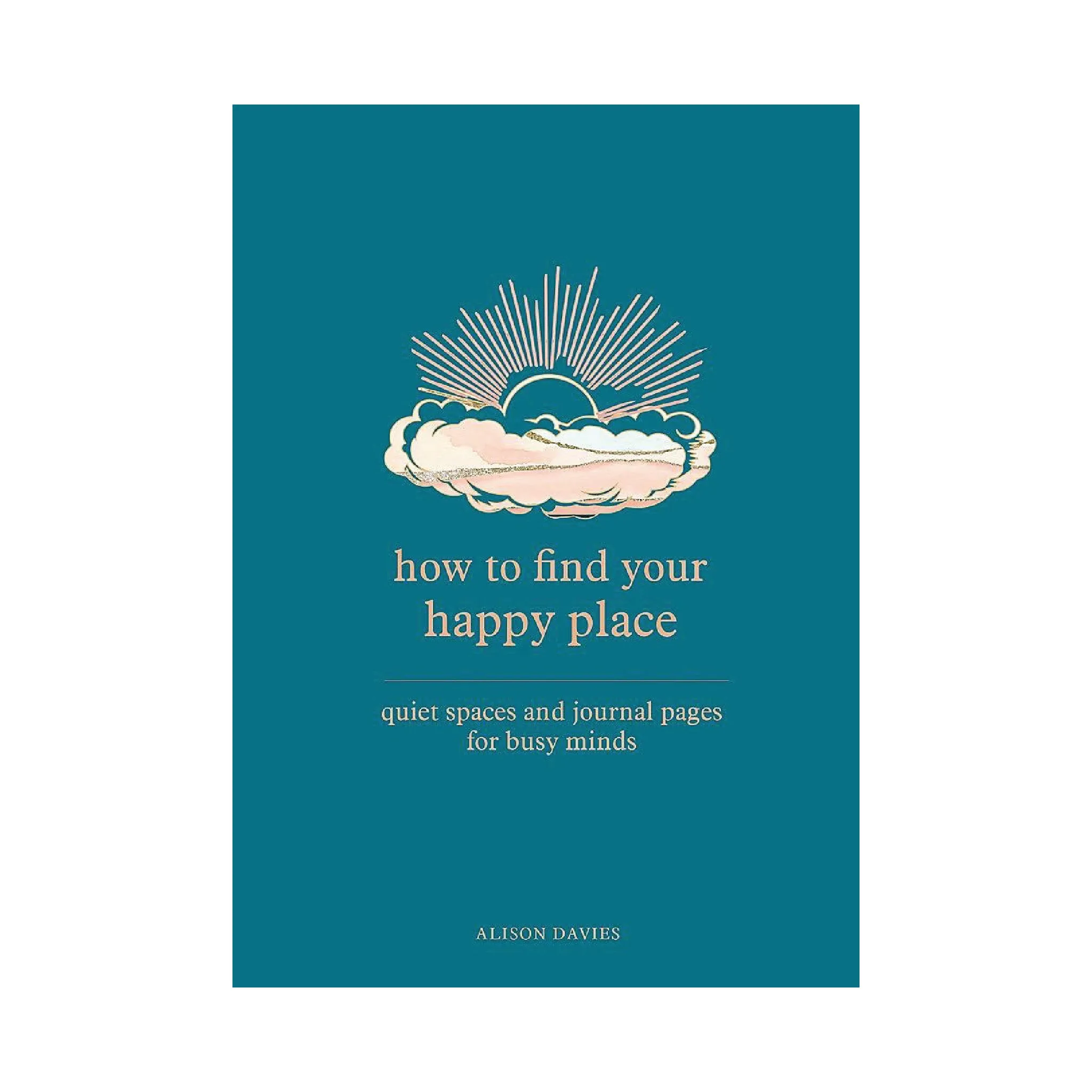 'How to Find Your Happy Place' Book | Alison Davies