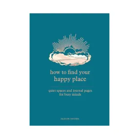 'How to Find Your Happy Place' Book | Alison Davies