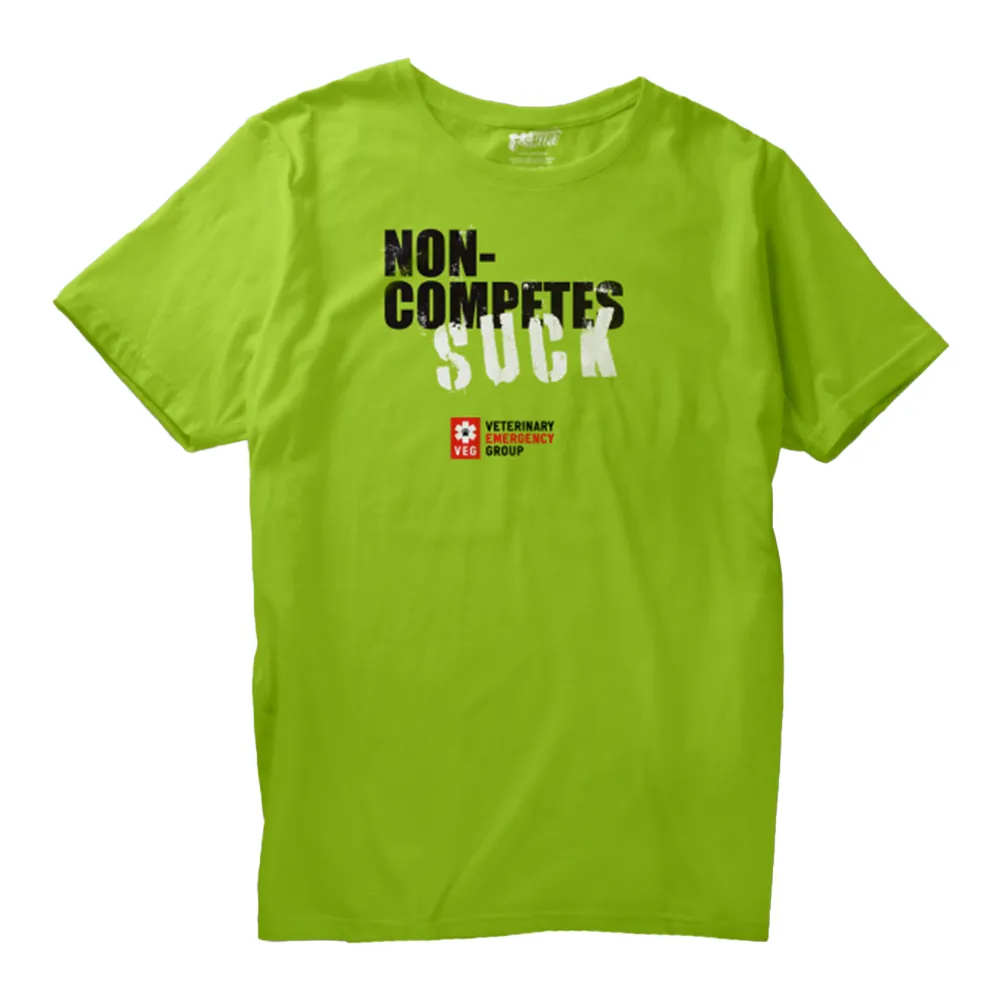 Non-Competes Suck T-Shirt (Limited Edition)